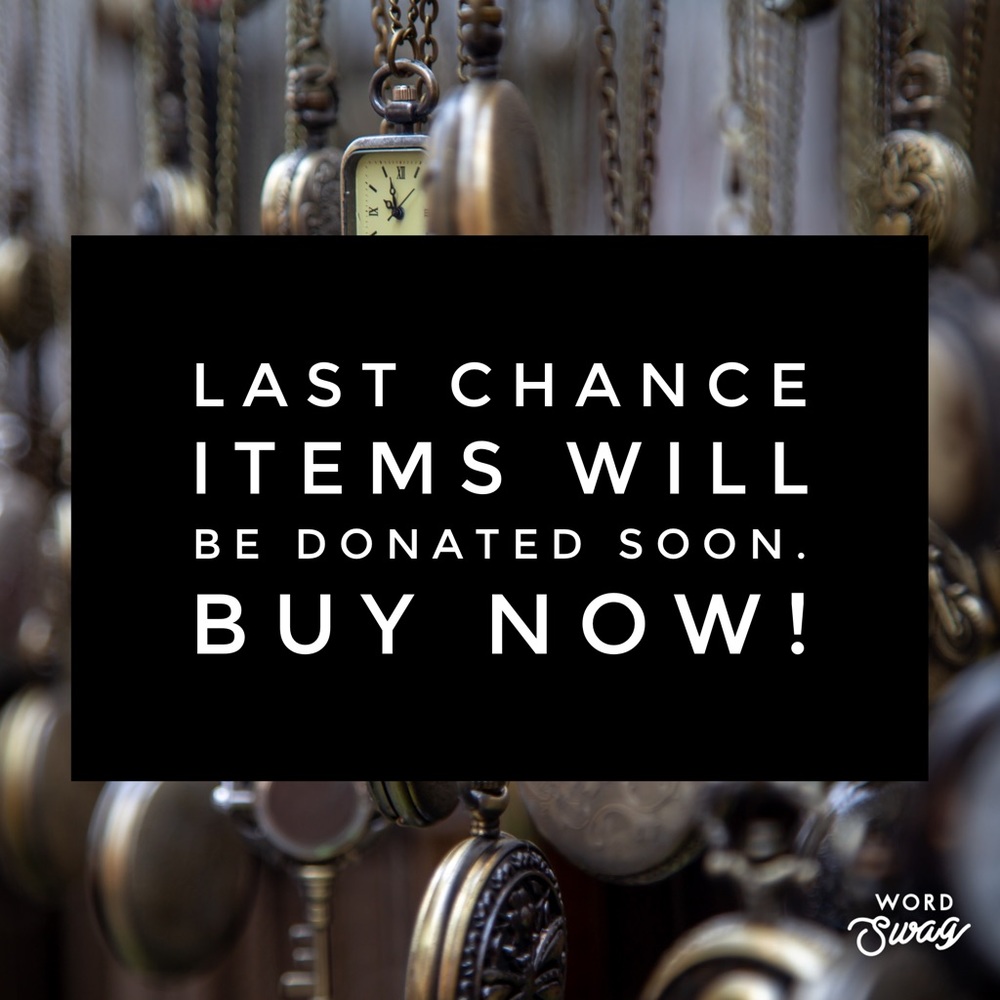 LAST CHANCE ITEMS
